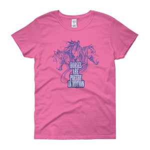Horses Are Poetry In Motion- Women&#39;s short sleeve t-shirt-Horse Lover T-Shirt